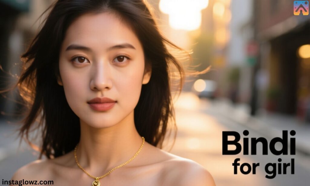 Bindi captions for Instagram for girl